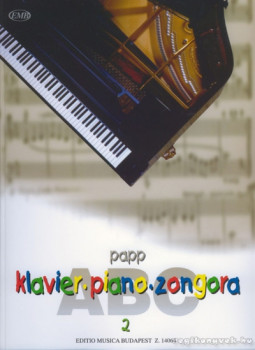 Papp Lajos - Zongora ABC 2. Papp Lajos - Zongora ABC 2., Budapest 2011 antikvár könyv