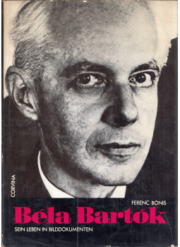 Bónis Ferenc - Béla Bartók Bónis Ferenc - Béla Bartók, Budapest 1972 antikvár könyv