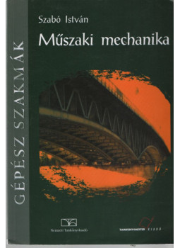 Szabó István - Műszaki mechanika (2007) Szabó István - Műszaki mechanika (2007), null 2010 antikvár könyv