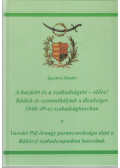Ágoston Sándor - A hazáért és a szabadságért - előre! (dedikált)