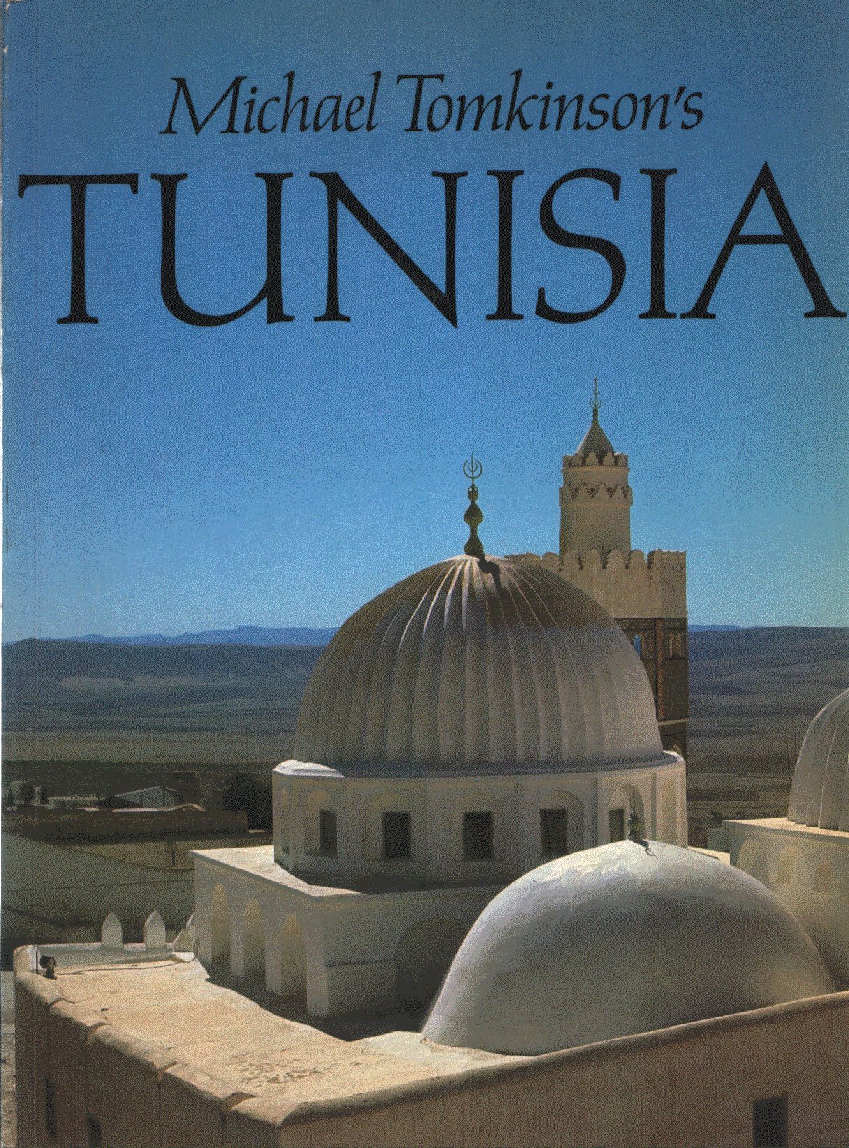Tomkinson, Michael - Michael Tomkinson's Tunisia Tomkinson, Michael - Michael Tomkinson's Tunisia, Oxford 1998 antikvár könyv