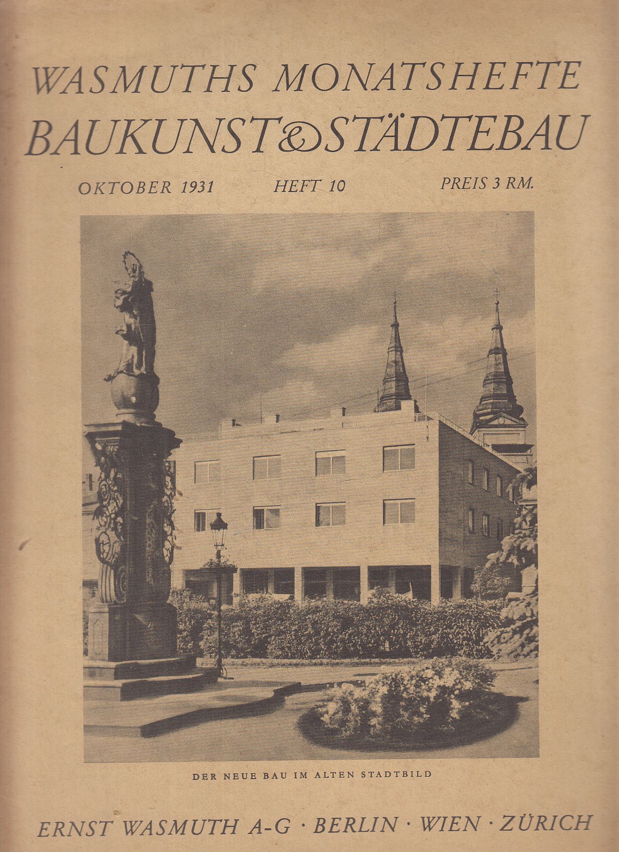 Zechlin, Hans Josef - Wasmuths Monatshefte Baukunst & Städtebau Oktober 1931 Zechlin, Hans Josef - Wasmuths Monatshefte Baukunst & Städtebau Oktober 1931, Berlin-Wien-Zürich 1931 antikvár könyv