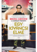 Brian Grazer , Charles Fishman - Egy kíváncsi elme