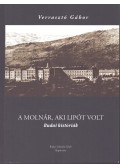 Verrasztó Gábor - A molnár, aki Lipót volt (dedikált)