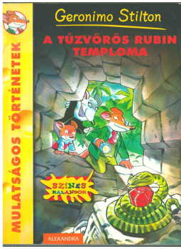 Geronimo Stilton - A Tűzvörös Rubin Temploma Geronimo Stilton - A Tűzvörös Rubin Temploma, Pécs 2014 antikvár könyv