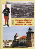Madaras Péter,Dr. Varga József - Piliscsaba tábortól a Pázmány Péter Katolikus Egyetemig (dedikált)