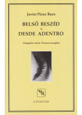 Javier Pérez Bazo - Belső beszéd / Desde adentro