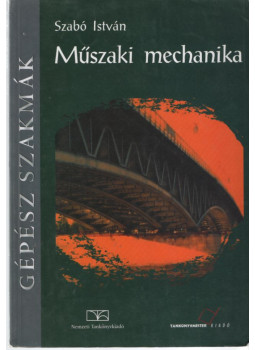 Szabó István - Műszaki mechanika (2007) Szabó István - Műszaki mechanika (2007), null 2008 antikvár könyv