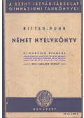 Bitter Illés,Puhr Ferenc dr. - Német nyelvkönyv a fiúgimnáziumok számára
