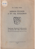 Dr. Csatkai Endre - Soproni ötvösök a XV.-XIX. században (dedikált)