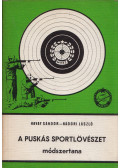 Havay Sándor,Nádori László - A puskás sportlövészet módszertana