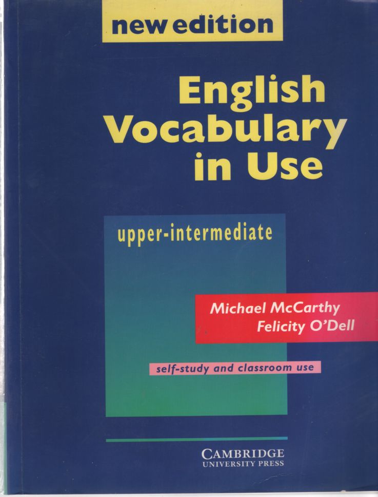 McCarthy, Michael,O'Dell, Felicity - English Vocabulary in Use - Upper-Intermediate