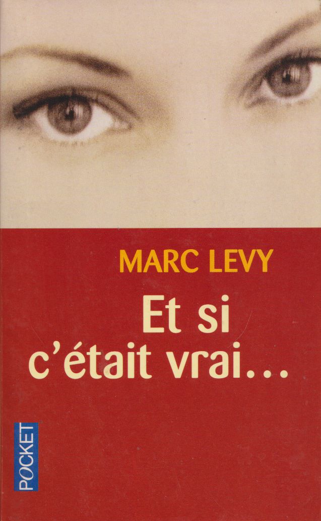 Marc Levy - Et si c'était vrai... Marc Levy - Et si c'était vrai..., Paris 2000 antikvár könyv