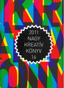 Szigeti Péter - Nagy Kreatív Könyv 16 Szigeti Péter - Nagy Kreatív Könyv 16, Budapest 2011 antikvár könyv