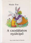 Fésüs Éva - A csodálatos nyúlcipő