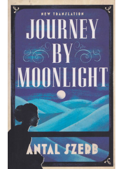 Szerb Antal - Journey by Moonlight Szerb Antal - Journey by Moonlight, London 2025 antikvár könyv