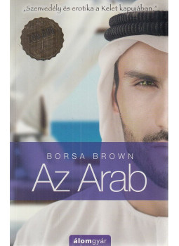 Borsa Brown - Az Arab Borsa Brown - Az Arab, Budapest 2020 antikvár könyv