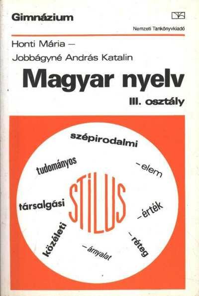 Honti Mária - Jobbágyné András Katalin - Magyar nyelv III. osztály