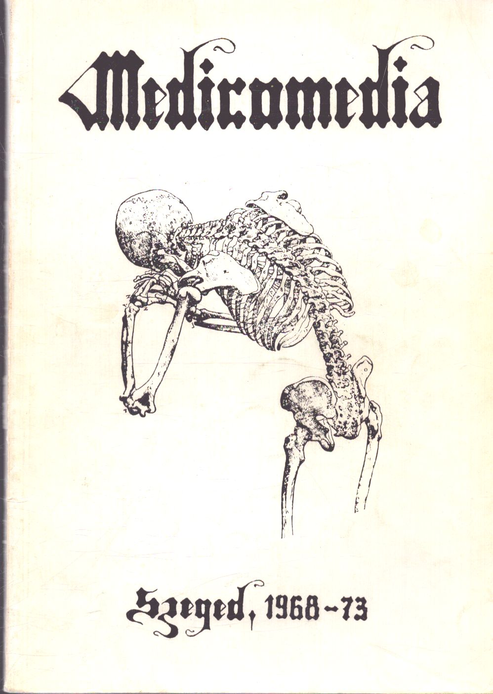 Benkő Sándor,Fehér József,Gerencsér Emőke,Kellermann Péter,Koncz István,Dr. Lózsa Albert - Medicomedia - A Szegedi Orvostudományi Egyetem V. éves hallgatóinak évkönyve