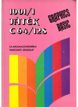 Erdős Iván, Schmidt Endre, Németh István, Székely László - 1001/1 játék C64/128 Erdős Iván, Schmidt Endre, Németh István, Székely László - 1001/1 játék C64/128, Budapest 1988 antikvár könyv