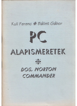 Kuli Ferenc, Bálint Gábor - PC alapismeretek Kuli Ferenc, Bálint Gábor - PC alapismeretek, null 0 antikvár könyv