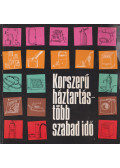 Víg Vilmosné (szerk.) - Korszerű háztartás, több szabadidő