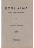 Marczell Ágoston - Emős álma
