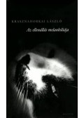 Krasznahorkai László - Az ellenállás melankóliája