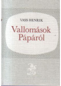 Vass Henrik - Vallomások Pápáról (mini)