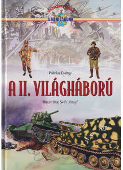 Pálinkó György - A 2. világháború Pálinkó György - A 2. világháború, Nyíregyháza 0 antikvár könyv