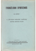 Eszter médium - Evangéliumi spiritizmus III.