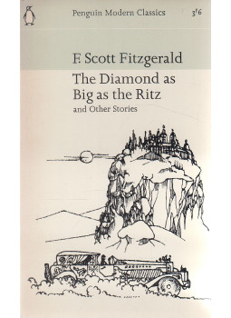 F. Scott Fitzgerald - The Diamond as Big as the Ritz F. Scott Fitzgerald - The Diamond as Big as the Ritz, Harmondsworth 1967 antikvár könyv
