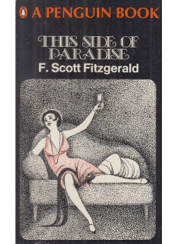 F. Scott Fitzgerald - This Side of Paradise F. Scott Fitzgerald - This Side of Paradise, Harmondsworth 1967 antikvár könyv