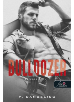 P. Dangelico - Bulldozer - Buldózer P. Dangelico - Bulldozer - Buldózer, null 2026 antikvár könyv