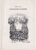 Dékány Endre - Változatok az életre (dedikált)