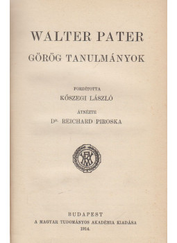Walter Pater - Görög tanulmányok Walter Pater - Görög tanulmányok, Budapest 1914 antikvár könyv