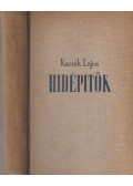 Kassák Lajos - Hídépítők