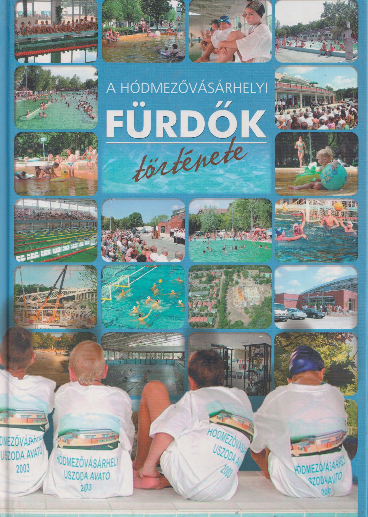 Török Sándor - A hódmezővásárhelyi fürdők története Török Sándor - A hódmezővásárhelyi fürdők története, null 2004 antikvár könyv