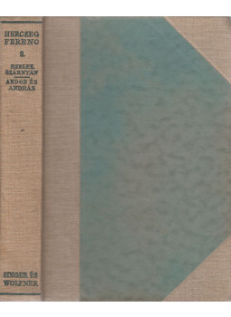 Herczeg Ferenc - Szelek szárnyán / Andor és András Herczeg Ferenc - Szelek szárnyán / Andor és András, Budapest 0 antikvár könyv
