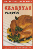 Dobi Ildikó,Járay Mari - Szárnyas receptek