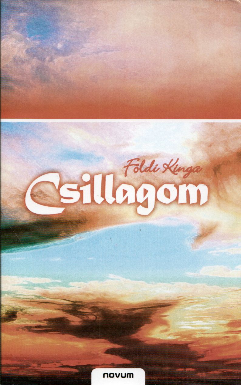 Földi Kinga - Csillagom Földi Kinga - Csillagom, Sopron 2008 antikvár könyv