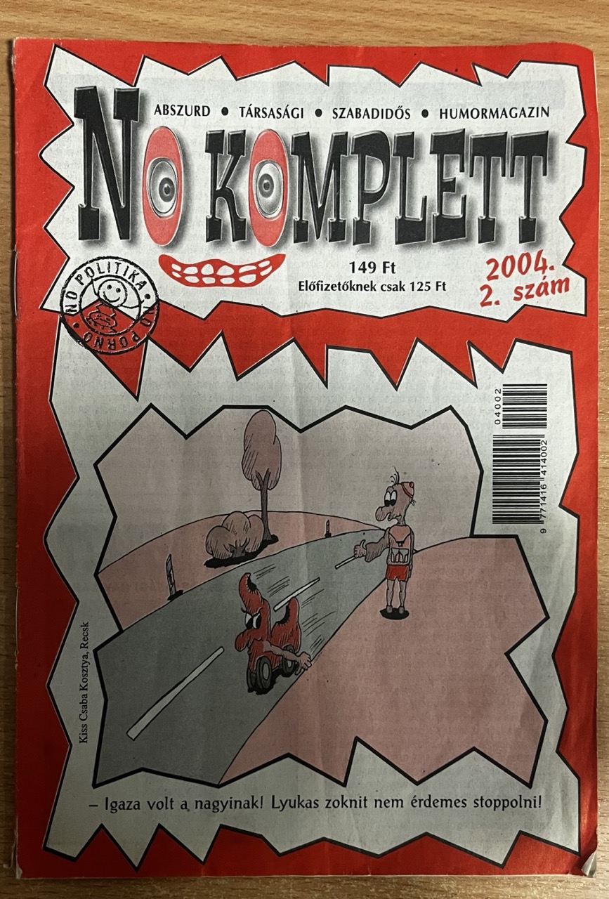 Böröcz Nándor (szerk.) - No komplett humormagazin - 2004/2. Böröcz Nándor (szerk.) - No komplett humormagazin - 2004/2., null 2002 antikvár könyv