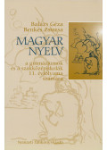Balázs Géza,Benkes Zsuzsa - Magyar nyelv