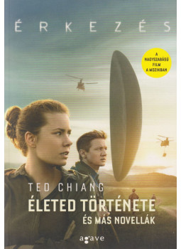 Ted Chiang - Életed története és más novellák Ted Chiang - Életed története és más novellák, Budapest 2016 antikvár könyv