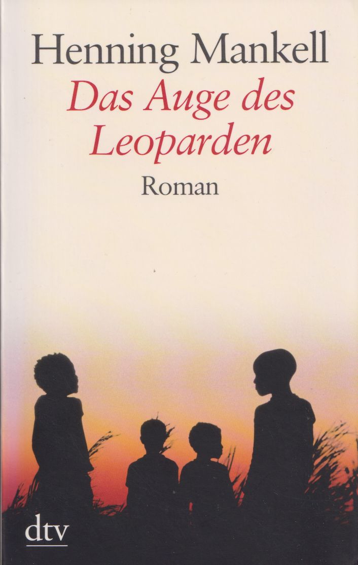 Henning Mankell - Das Auge des Leoparden Henning Mankell - Das Auge des Leoparden, München 2009 antikvár könyv