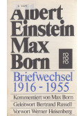 Albert Einstein,Born, Max,Born, Hedwig - Briefwechsel 1916-1955