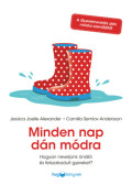 Jessica Joelle Alexander, Camilla Semlov Andersson - Minden nap dán módra