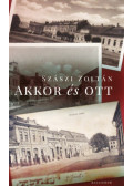 Szászi Zoltán - Akkor és ott