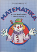 Halász Ferencné - Matematika gyakorlókönyv 3. osztályosoknak