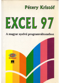 Pétery Kristóf - Excel 97 Pétery Kristóf - Excel 97, Budapest 0 antikvár könyv